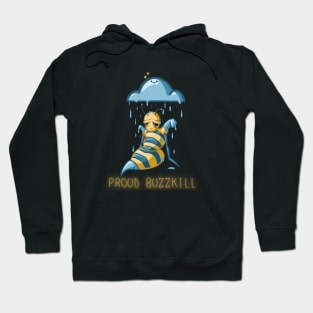 Proud Buzzkill Hoodie